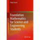 Foundation Mathematics for Science and Engineering Students