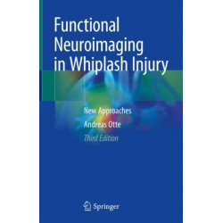 Functional Neuroimaging in Whiplash Injury: New Approaches