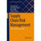 Supply Chain Risk Management: Cases and Industry Insights