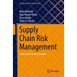 Supply Chain Risk Management: Cases and Industry Insights