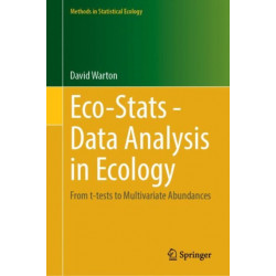 Eco-Stats: Data Analysis in Ecology: From t-tests to Multivariate Abundances