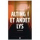 Alting i et andet lys: Historier