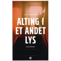 Alting i et andet lys: Historier