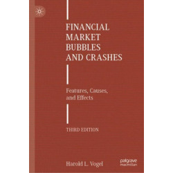 Financial Market Bubbles and Crashes: Features, Causes, and Effects