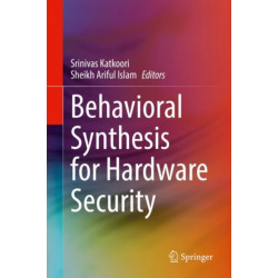 Behavioral Synthesis for Hardware Security
