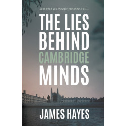The Lies Behind Cambridge Minds