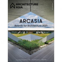 Architecture Asia: ARCASIA Awards for Architecture 2021