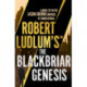 Robert Ludlum's(TM) the Blackbriar Genesis
