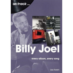 Billy Joel On Track: Every Album, Every Song