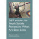 DBT and Art for Youth Suicide Prevention: When Art Saves Lives