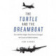 The Turtle and the Dreamboat: The Cold War Flights That Forever Changed the Course of Global Aviation