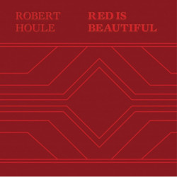 Robert Houle: Red Is Beautiful