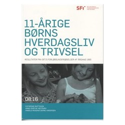 11-årige børns hverdagsliv og trivsel: resultater fra SFI's forløbsundersøgelser af årgang 1995