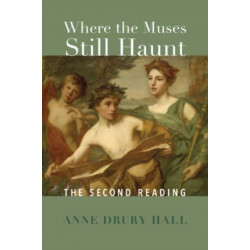 Where the Muses Still Haunt – The Second Reading