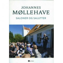 Saloner og salutter: Møllehave i lyd, tekst og billeder