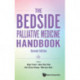 Bedside Palliative Medicine Handbook, The