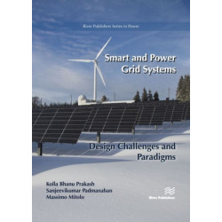 Smart and Power Grid Systems – Design Challenges and Paradigms: Design Challenges and Paradigms