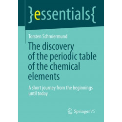 The discovery of the periodic table of the chemical elements: A short journey from the beginnings until today