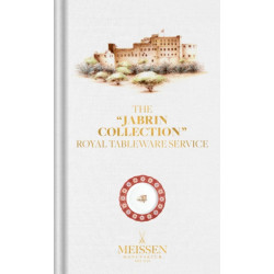 The "Jabrin Collection": Royal Tableware Service. With a foreword by Abdullah Al Salmi.