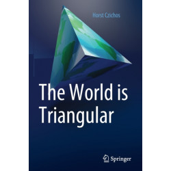The World is Triangular
