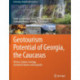 Geotourism Potential of Georgia, the Caucasus: History, Culture, Geology, Geotourist Routes and Geoparks