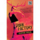 Dark Factory