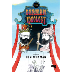 The German Ideology: A New Abridgement