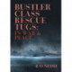 Bustler Class Rescue Tugs: In War & Peace