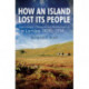 How an Island Lost Its People: Improvement, Clearance and Resettlement on Lismore 1830–1914