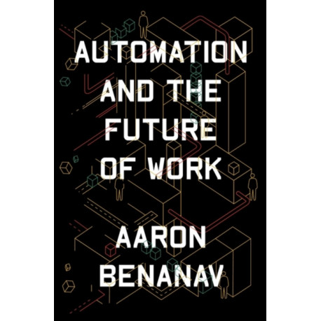 Automation and the Future of Work