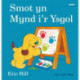 Cyfres Smot: Smot yn Mynd i'r Ysgol