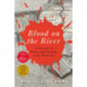 Blood on the River: A Chronicle of Mutiny and Freedom on the Wild Coast