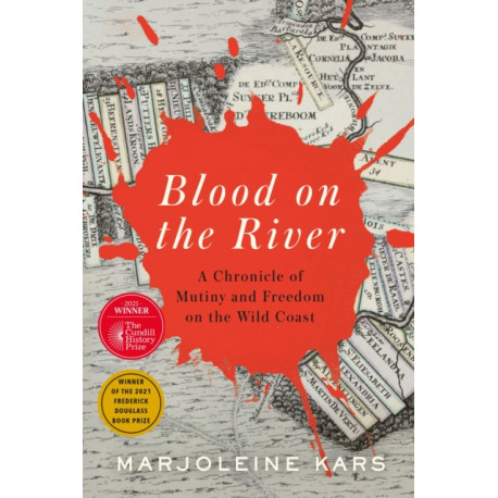 Blood on the River: A Chronicle of Mutiny and Freedom on the Wild Coast