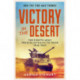 Victory in the Desert: Montgomery and the Eighth Army 1942-1943