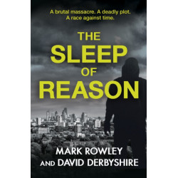The Sleep of Reason: a compelling thriller about toxic politics and the radicalisation of young men