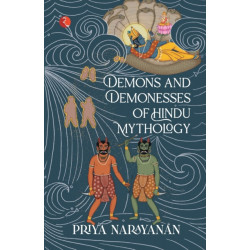 Demons And Demonesses Of Hindu Mythology