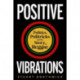 Positive Vibrations: Politics, Politricks and the Story of Reggae
