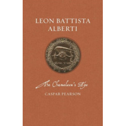 Leon Battista Alberti: The Chameleon’s Eye