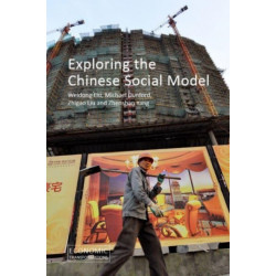 Exploring the Chinese Social Model: Beyond Market and State