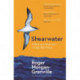 Shearwater: A Bird, an Ocean, and a Long Way Home