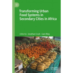 Transforming Urban Food Systems in Secondary Cities in Africa