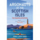 Argonauts of the Scottish Isles: Sea-kayaking Adventures
