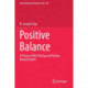 Positive Balance: A Theory of Well-Being and Positive Mental Health