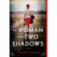The Woman with Two Shadows: A Novel of WWII