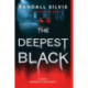 The Deepest Black: A Novel