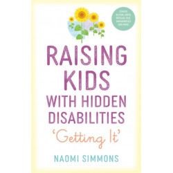 Raising Kids with Hidden Disabilities: Getting It
