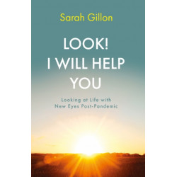 Look! I Will Help You: Looking at Life with New Eyes Post-Pandemic