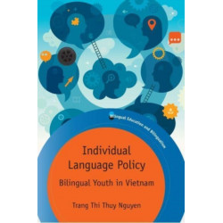 Individual Language Policy: Bilingual Youth in Vietnam