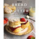 Bread and Butter: Cakes and Bakes from Granny's Stove
