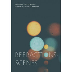 Refractions: Scenes